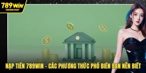 Nạp tiền 789WIN