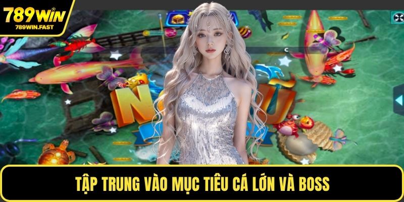 Bắn Cá Tây Du Ký - Thử Vận May Cùng Phần Thưởng Lớn 3 Tập trung vào mục tiêu cá lớn và boss